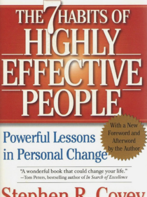 Stephen Covey - 7 Habits of Highly Effective People